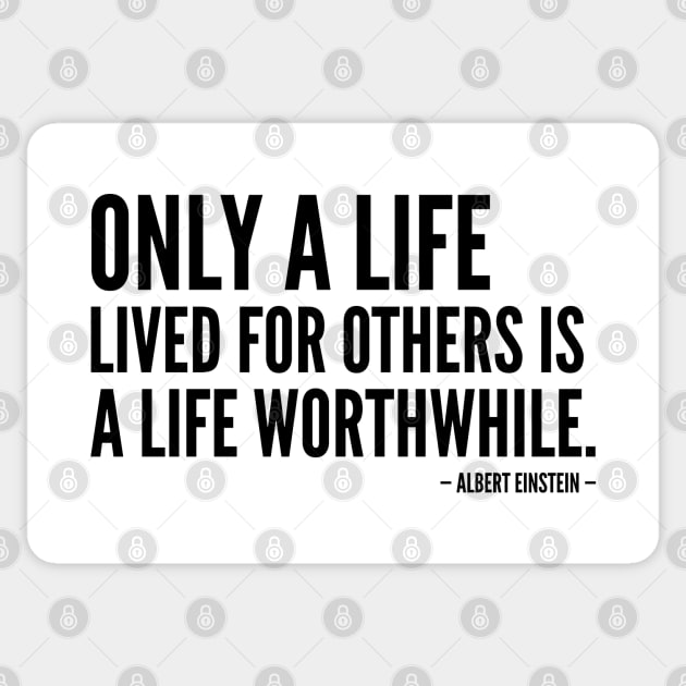 Only a Life Lived for Others Is Worth Living [Inspirational Quote] Sticker by Everyday Inspiration